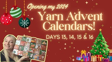 Yarn Advent Calendar Opening!🧶 Days 13, 14, 15 & 16 + Cool Finds!