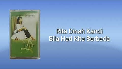 Rita Dinah Kandi Bila Hati Kita Berbeda