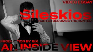 Sileskios: An Inside Look