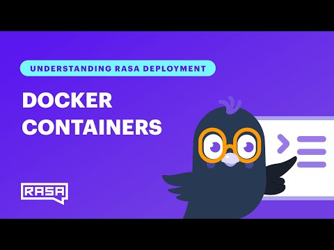 Understanding Rasa Deployments - Intro to Docker