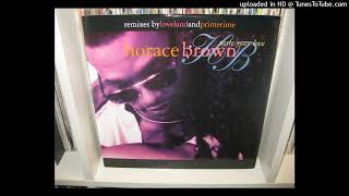 HORACE BROWN  taste your love ( after dinner mix 5,13 ) 1994