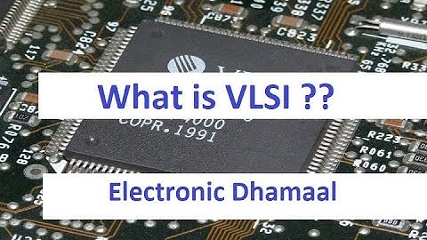 What is VLSI ?|Very Large Scale Integration