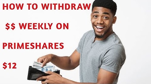 Primeshare: How To Withdraw Weekly and Cashout On Primeshares