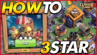 HOW TO 3 STAR THE 2017 CHALLENGE | 10 Years of Clash - Clash of Clans