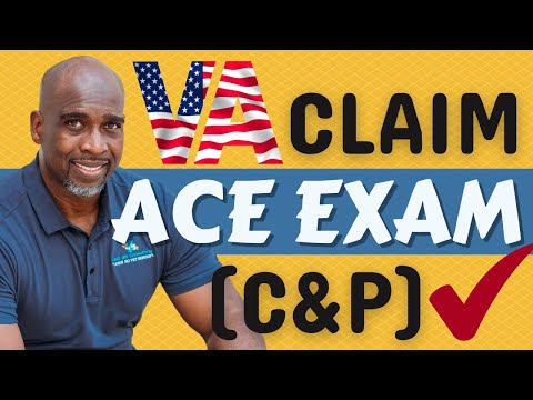 VA claim Ace exam (C & P) what is it, pros & cons for veterans, and when has it been used by the VA