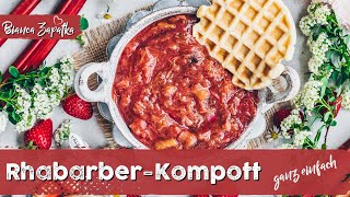 Rhabarberkompott selber machen nach Omas Rezept ♡ Einfach, lecker, gesund, natürlich Vegan ♡