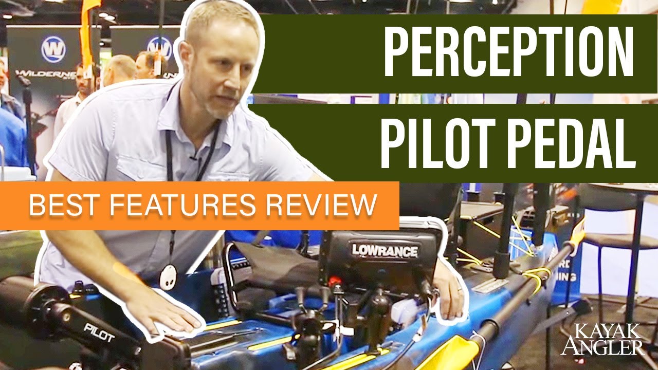 Perception Pilot Pedal 🎣 Fishing Kayak 📈 Specs & Features Review and Walk-Around 🏆