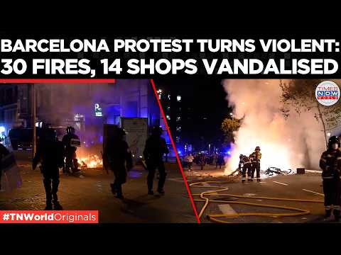 BARCELONA ERUPTS! 100 Arrested as Rioters Loot Shops and Set Fires Across City Centre