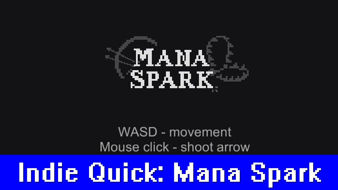 Indie Quick: Mana Spark