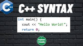 C++ Syntax Explained for Beginners | Learn the Basics of C++