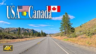 Driving from the United States to Canada • Road Trip from Omak, USA to Penticton, Canada [POV]