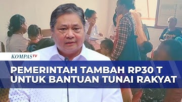 Pemerintah Kucurkan Rp30 Triliun untuk Tambahan BLT, Sasar 35 Juta Keluarga Penerima | KOMPAS MALAM