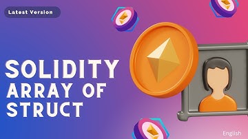 Array of struct in Solidty | Part - 24 | Solidity Course | Code Eater - Blockchain | English