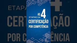 4 etapas da Certificação por competência