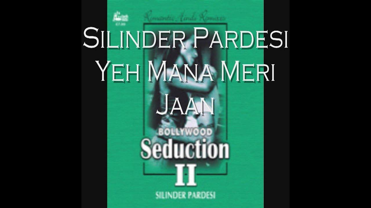 Silinder Pardesi - Yeh Mana Meri Jaan Silinder Pardesi - Yeh Mana Meri Jaan