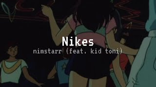 1 Hour | Nimstarr - Nikes (feat. kid toni)