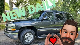 I BOUGHT A NEW DAILY | 2003 CHEVY TAHOE