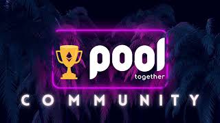 Welcome to the PoolTogether Community!