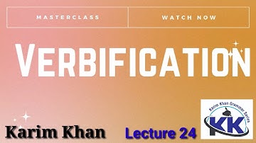 What is Verbification Verbing Nouns used as Verbs by Karim khan Lecture 24