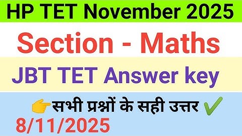 Hp JBT TET Answer key November 2025// Maths Answer key // Full solved Tet question paper // JBT TET