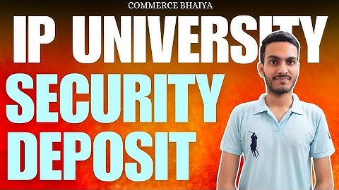 IPU SECURITY DEPOSIT REFUND | Commerce Bhaiya