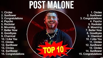 Thumbnail of Greatest Hits Post Malone full album 2023 ~ Top Artists To Listen 2023