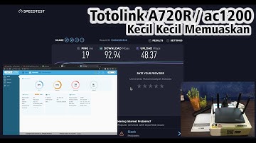 Setting Wifi Router Totolink A720R / AC1200 Dual Band Secara Simpel dan Hasil Speedtes 100 Mbps.