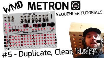 WMD METRON TUTORIAL #5 - Duplicate, Clear, Nudge Functions