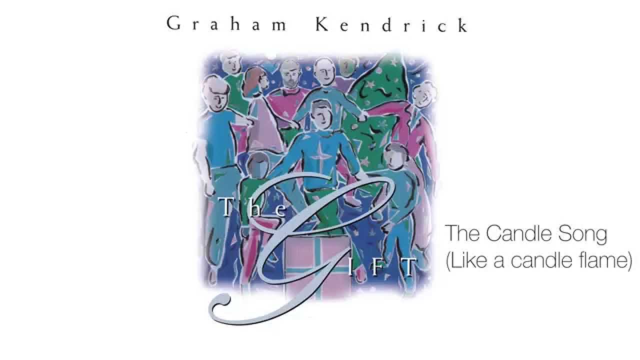 Graham Kendrick The Candle Song (Like a candle flame) from THE GIFT