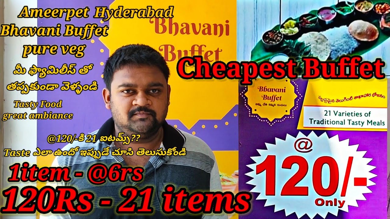 Buffet 120 For 21items Cheapest Buffet In Hyderabad Pure Veg buffet-120-for-21items-cheapest-buffet-in-hyderabad-pure-veg