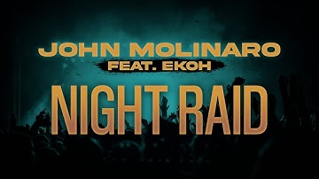 John Molinaro Feat. Ekoh - Night Raid (Official Lyric Video)