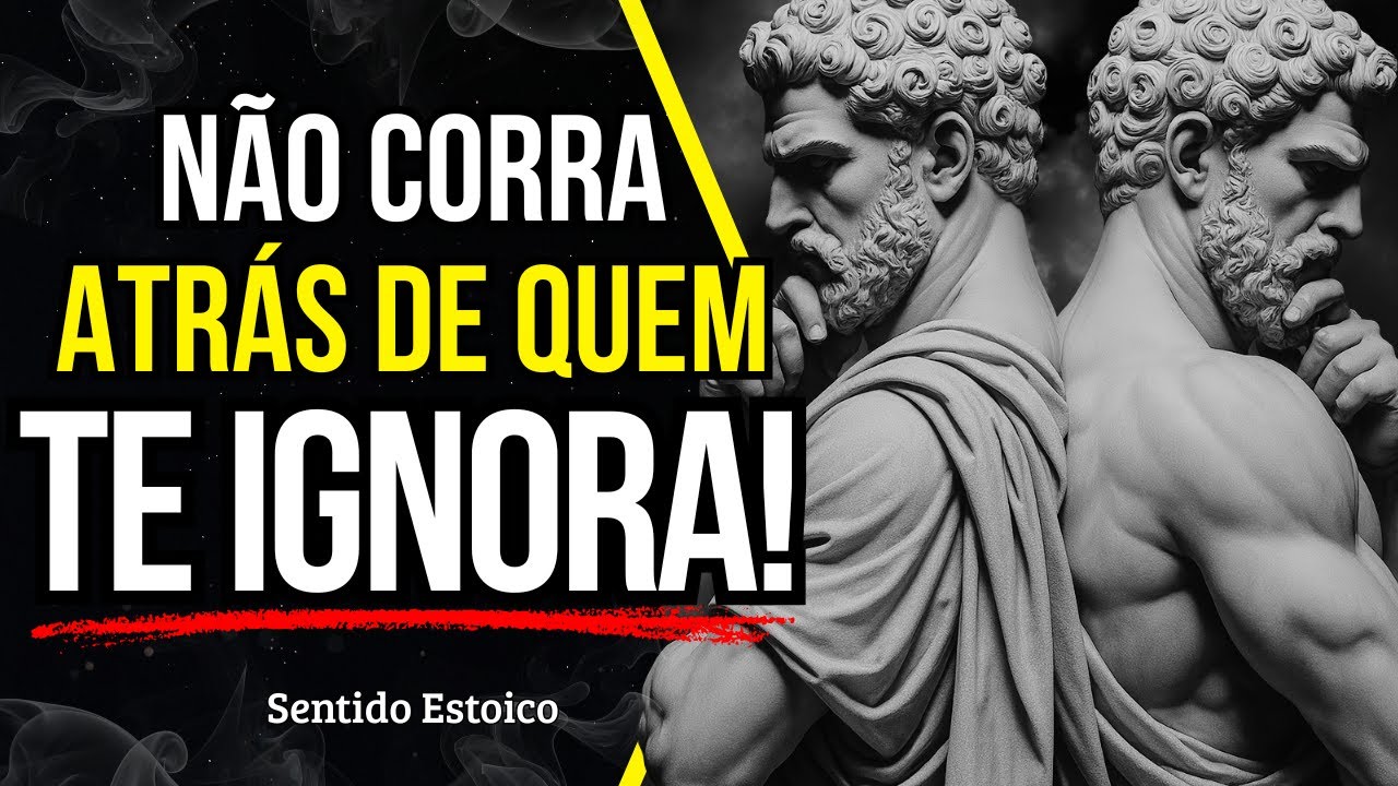 SE TE IGNORAM E SE AFASTAM, FAÇA ISSO PARA VOLTAR MAIS FORTE | ESTOICISMO NA PRÁTICA