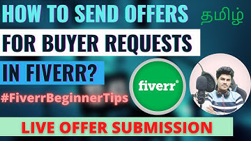 How to Send Offers for Buyer Requests in FIVERR⚡️? in Tamil | TJ Sakthi