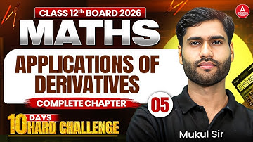 Class 12 Maths Chapter 6 Applications of Derivatives | Revision Class or Pre Board Exam 2025-26