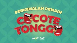 Final Cast Reveal COCOTE TONGGO