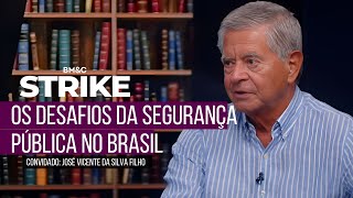Os desafios da segurança pública no Brasil ! BM&C Strike