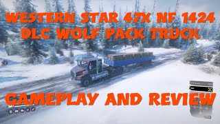 SnowRunner Western Star 47X NF 1424 DLC Wolf Pack Truck Gameplay And Review