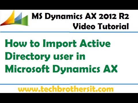 13- Microsoft Dynamics AX | How to Import Active Directory user in Microsoft Dynamics AX