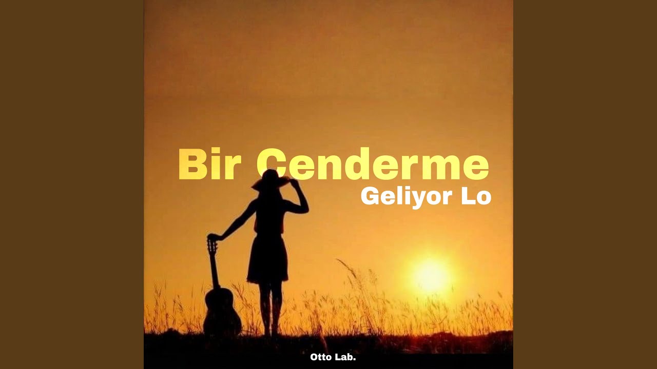 Bir Cenderme Geliyor