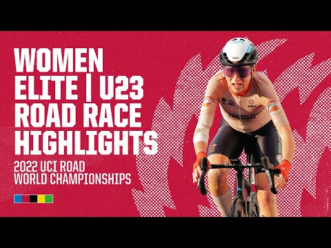 Women Elite / U23 Road Race Highlights  | 2022 UCI Road World Championships