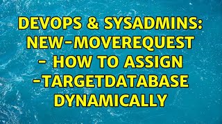 Celebrity DevOps & SysAdmins: New-MoveRequest - How to assign -TargetDatabase dynamically (2 Solutions!!) Wealth