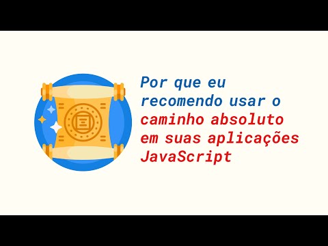 JavaScript puro: Por que eu recomendo usar o caminho absoluto em suas aplicações JavaScript