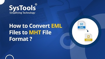 EML to MHT Converter Tool by SysTools | Convert EML Files to MHT | Best EML to MHT Converter