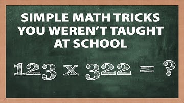 Simple Math Tricks You Weren’t Taught at School