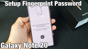 Galaxy Note 20: How to Setup Fingerprint Password