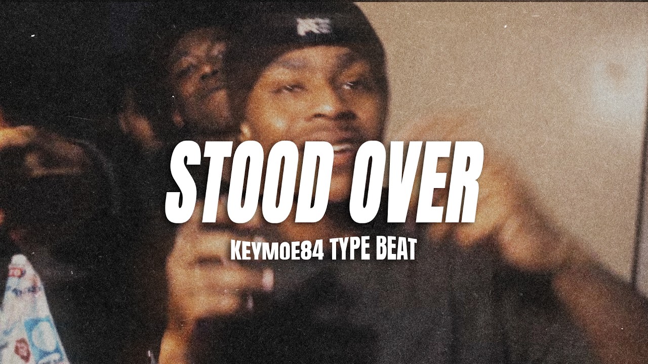 [FREE] KEYMOE84 Type Beat - Stood Over - YouTube