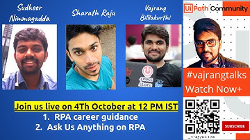 UiPath RPA guidance | Vajrangtalks | UiPath Learner | Sudheer Nimmagadda | Sharath Raju