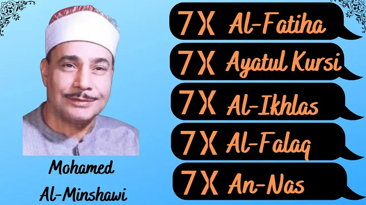 Muhammad Siddiq Al Minshawi || 7X || Al-Fatiha, Ayatul Kursi, Al-Ikhlas, Al-Falaq, An-Nas ||