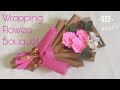 DIY - Wrapping Flower Bouquet | Cara Membuat Buket Bunga