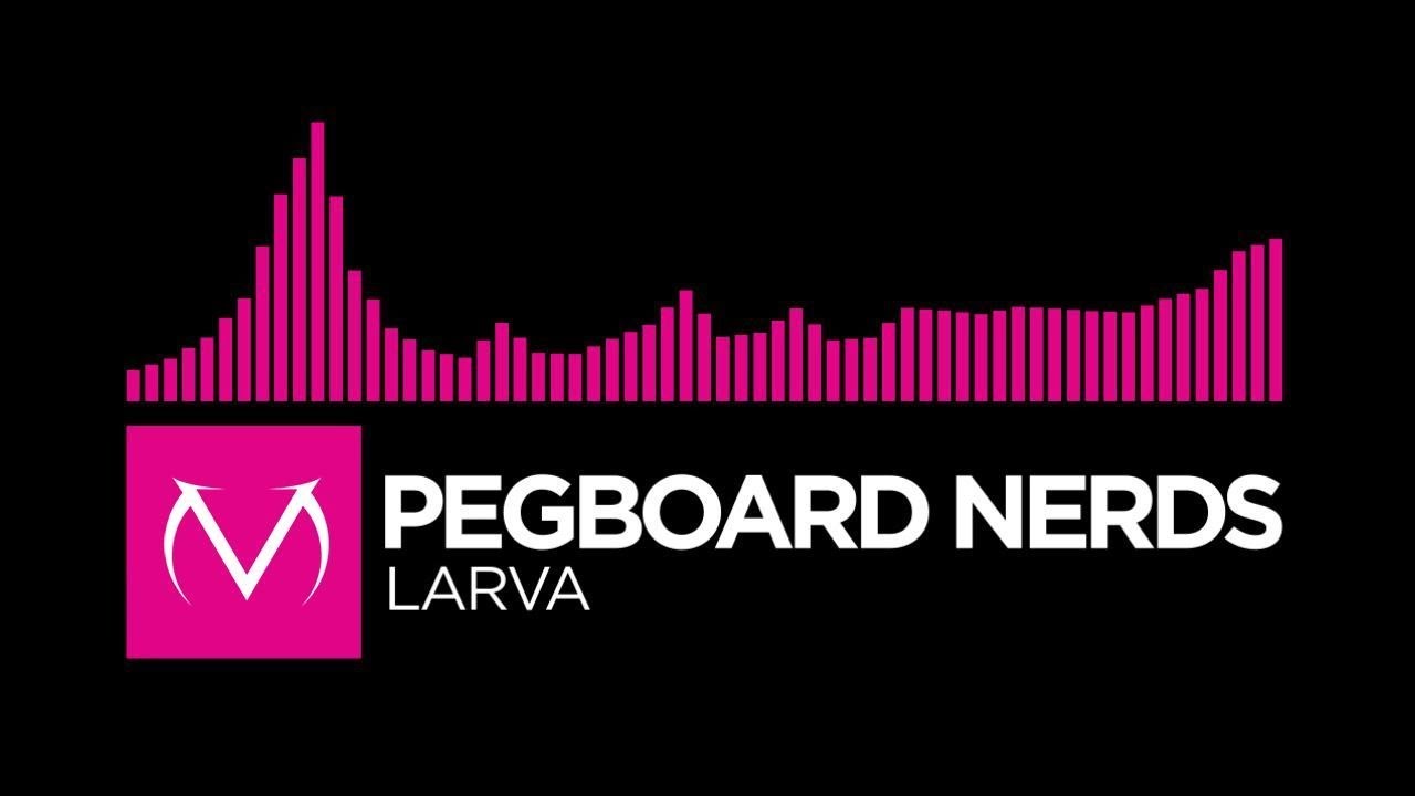 [Drumstep] - Pegboard Nerds - Larva